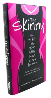 The Skinny: How to Fit into Your Little Black Dress Forever used book depot