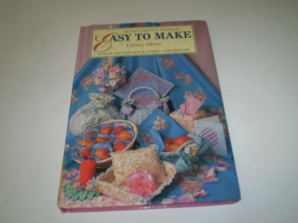 More Pretty Things Easy to Make: 30 Gift Ideas for Giving and for Keeping used book depot