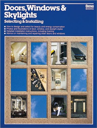 Doors, Windows & Skylights: Selecting & Installing used book depot