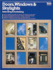 Doors, Windows  Skylights: Selecting  Installing Lombardi, Roberto and Williams, T Jeff