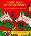 Magic Dogs of the Volcanoes: Los Perros Magicos De Los Volcanes English and Spanish Edition Argueta, Manlio and Simmons, Elly