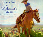 Texas Art and a Wildcatter's Dream: Edgar B. Davis and the San Antonio Art League (Joe & Betty Moore Texas Art Series) used book depot