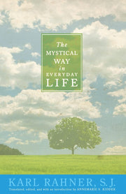 The Mystical Way In Everyday Life: Sermons, Prayers, and Essays used book depot