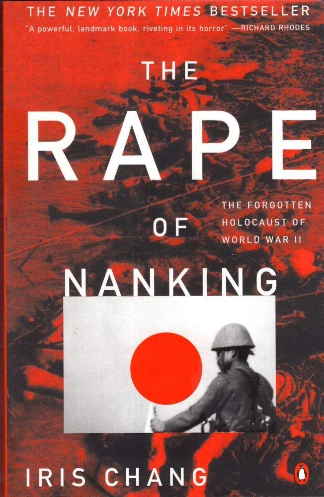 The Rape of Nanking: The Forgotten Holocaust of World War II used book depot