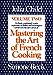 Mastering the Art of French Cooking, Vol 2: A Classic Continued: A New Repertory of Dishes and Techniques Carries Us into New Areas [Paperback] Child, Julia and Beck, Simone