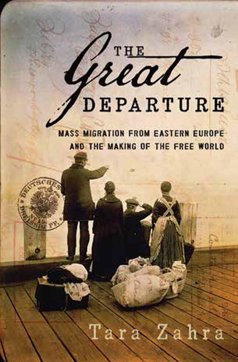 The Great Departure: Mass Migration from Eastern Europe and the Making of the Free World used book depot