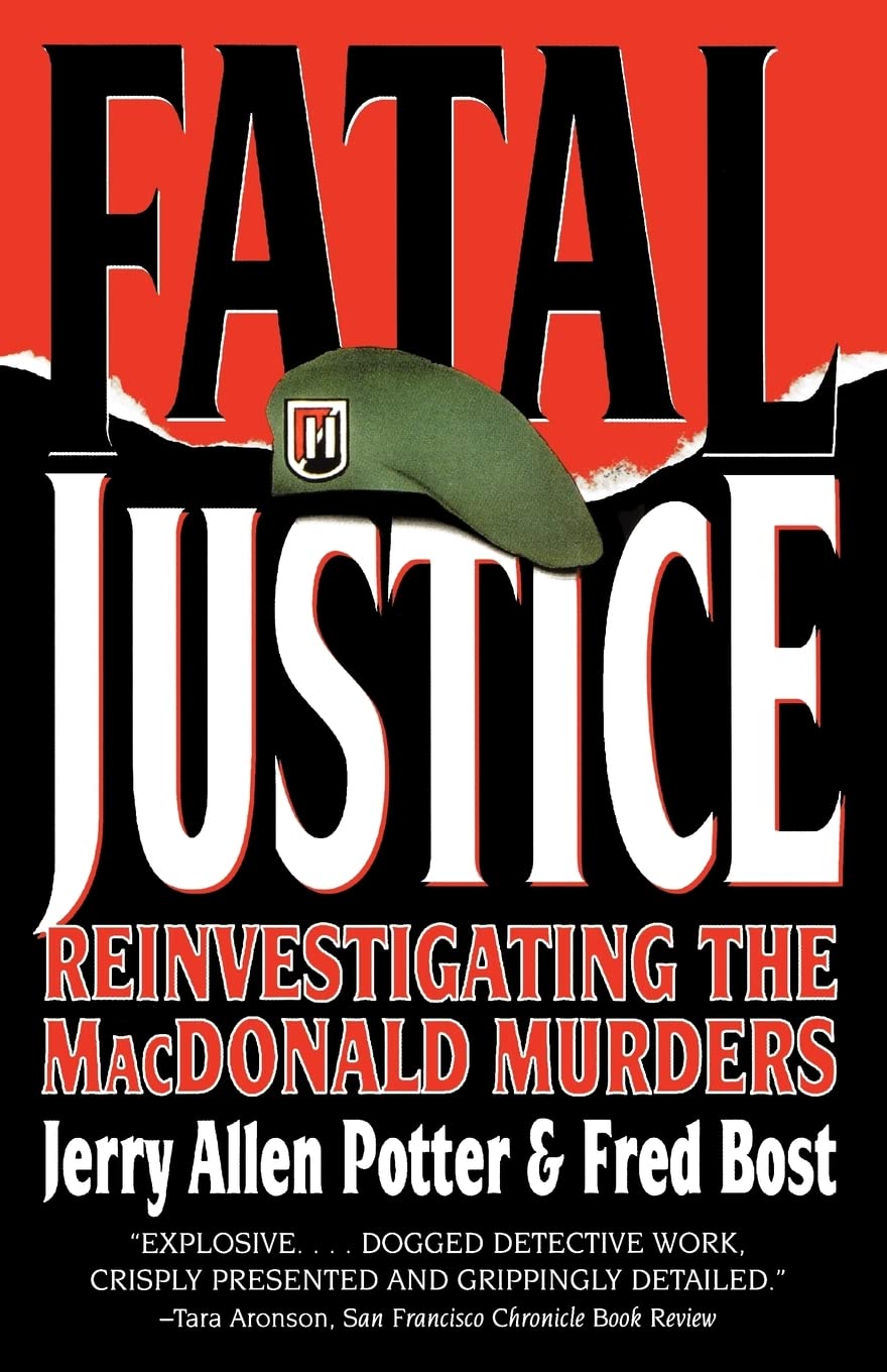 Fatal Justice: Reinvestigating the MacDonald Murders used book depot