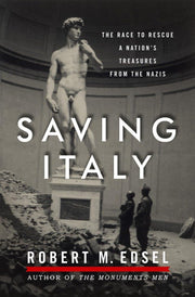 Saving Italy: The Race to Rescue a Nation's Treasures from the Nazis used book depot