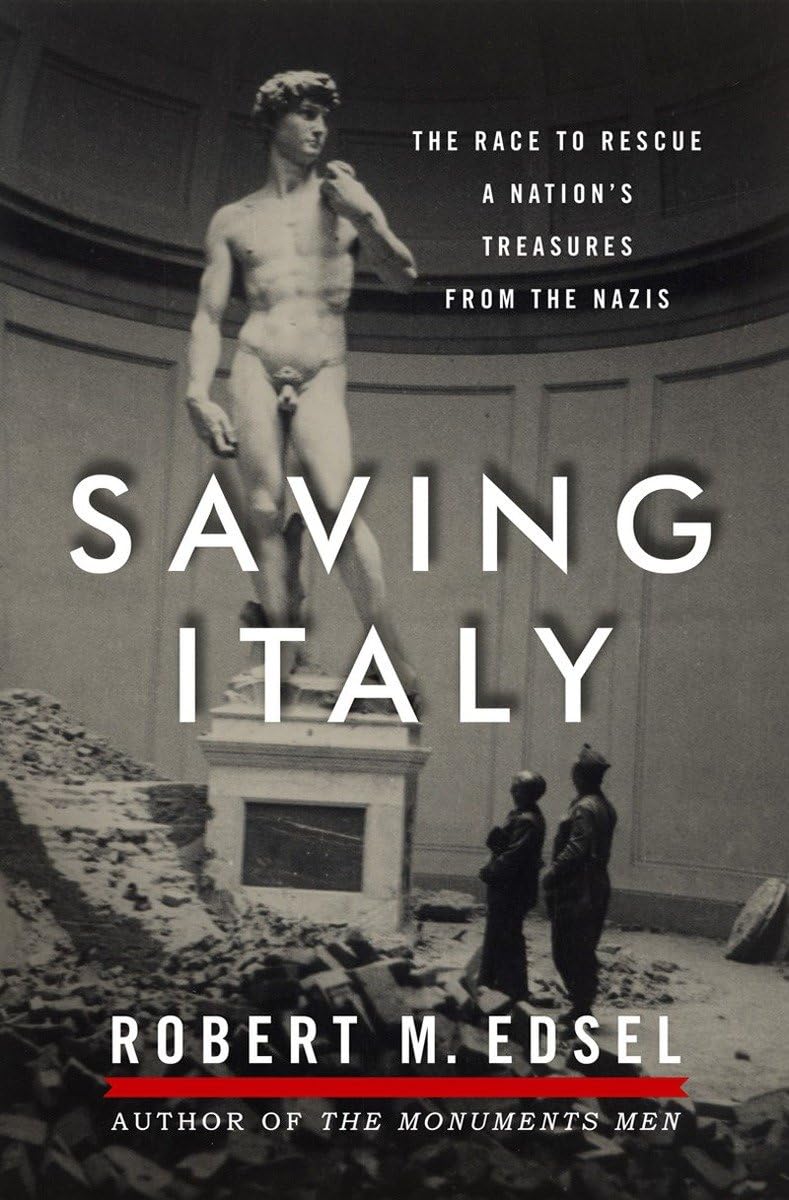 Saving Italy: The Race to Rescue a Nation's Treasures from the Nazis used book depot