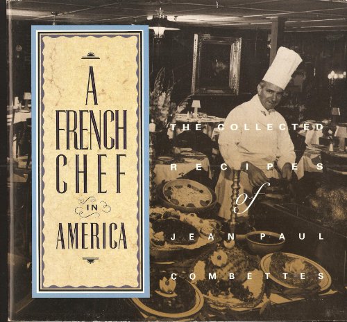 A French Chef in America [Unknown Binding] Jean Paul Combettes