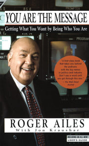 You Are the Message: Getting What You Want by Being Who You Are used book depot