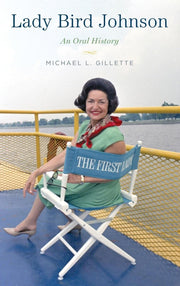 Lady Bird Johnson: An Oral History (Oxford Oral History Series) used book depot