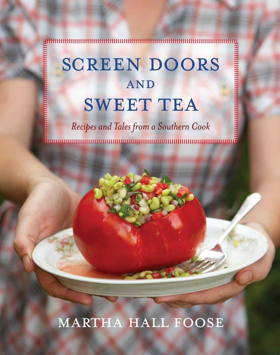 Screen Doors and Sweet Tea: Recipes and Tales from a Southern Cook: A Cookbook used book depot