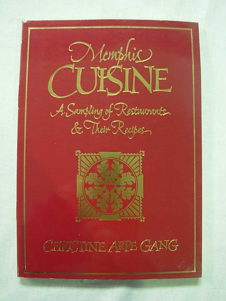 Memphis Cuisine: A Sampling of Restaurants and Their Recipes used book depot