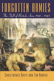 Forgotten Armies: The Fall of British Asia, 1941-1945 used book depot