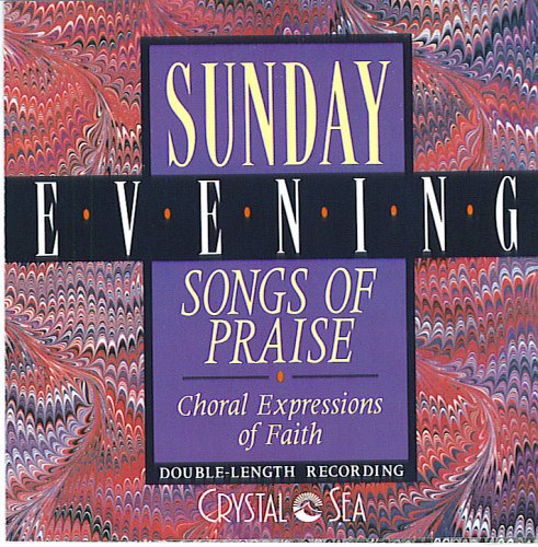 Sunday Evening Songs Of Praise: Choral Expressions Of Faith used book depot
