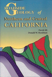 Roadside Geology of Northern and Central California used book depot
