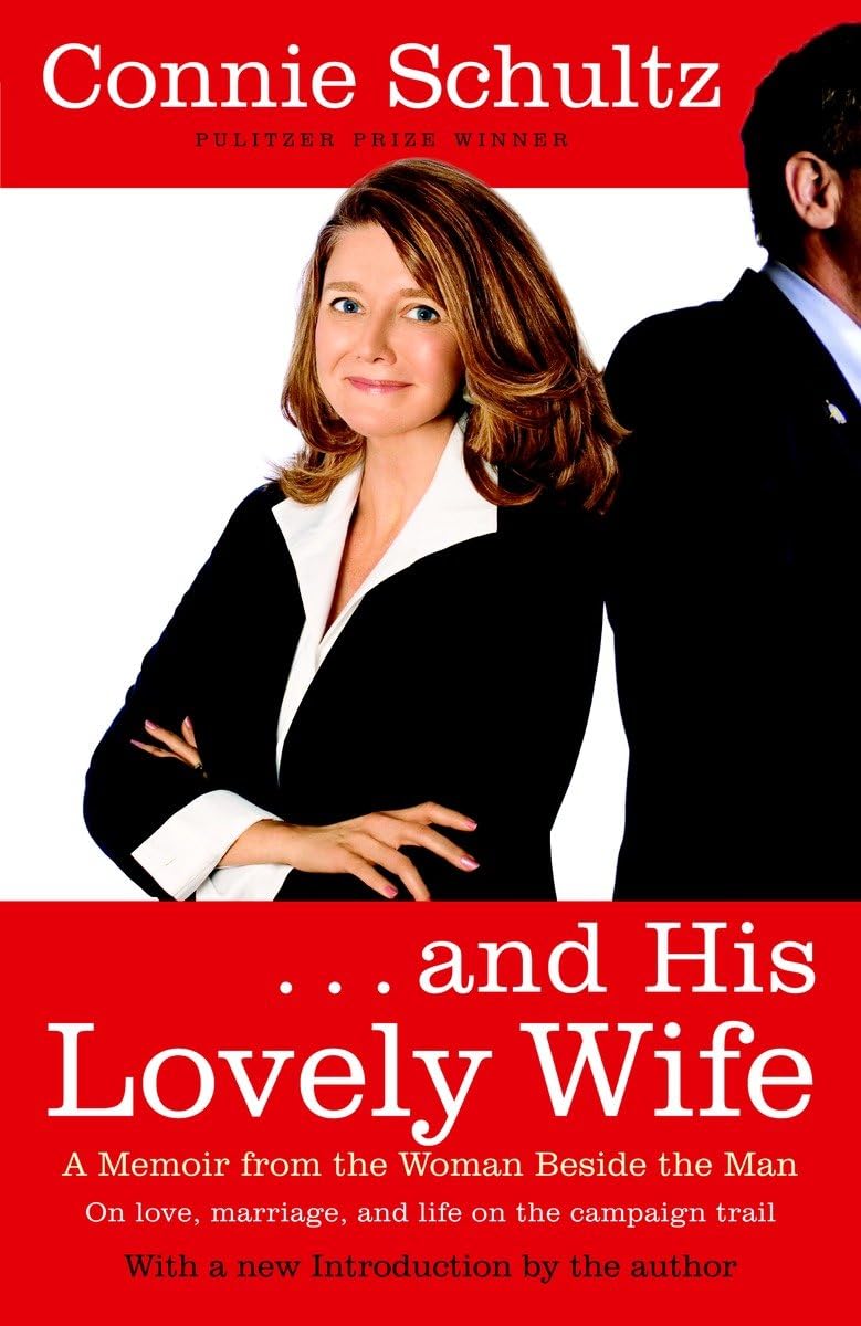. . . And His Lovely Wife: A Campaign Memoir from the Woman Beside the Man used book depot