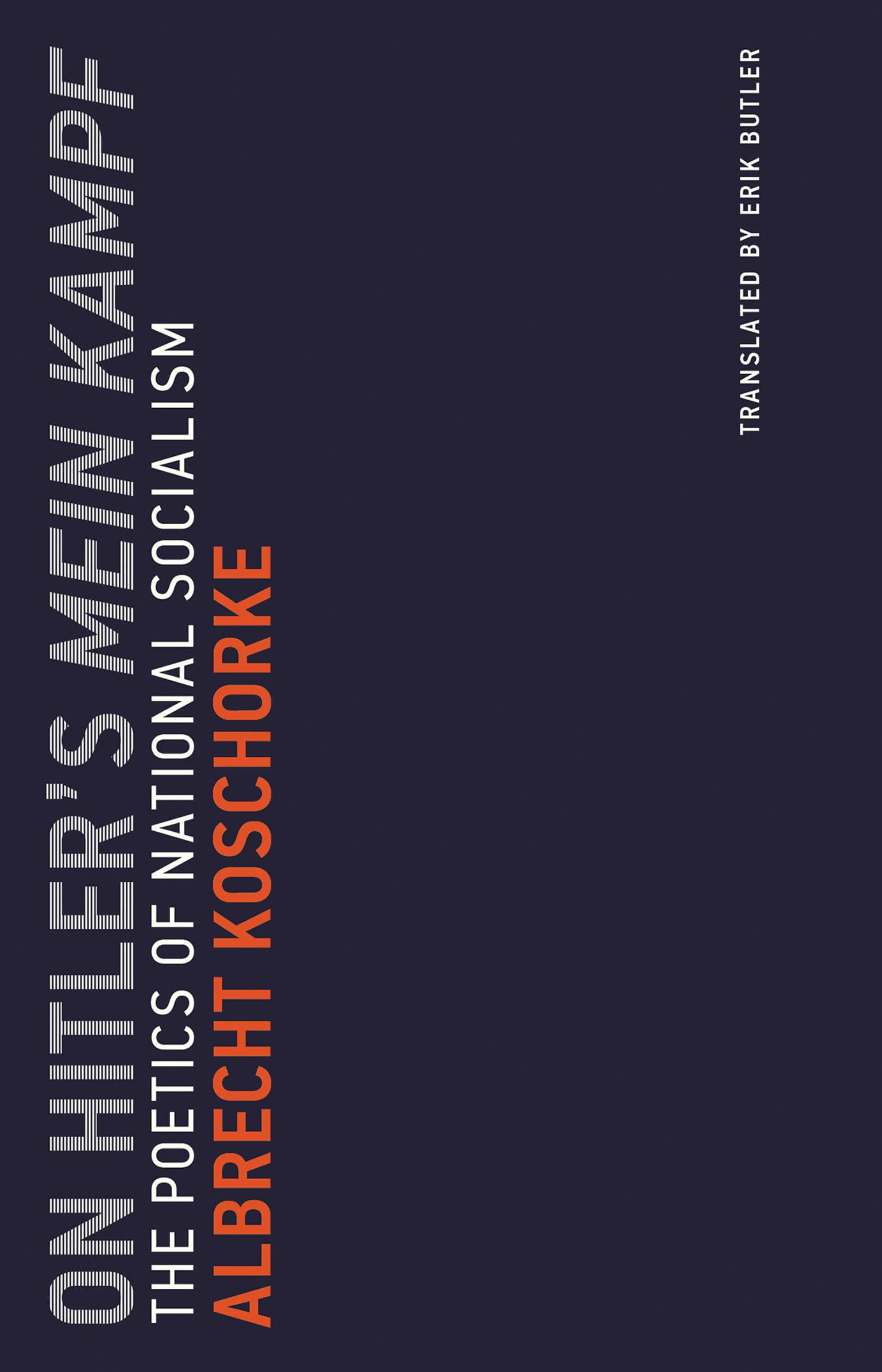 On Hitler's Mein Kampf: The Poetics of National Socialism (Untimely Meditations) used book depot