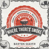 Where There's Smoke: Simple, Sustainable, Delicious Grilling