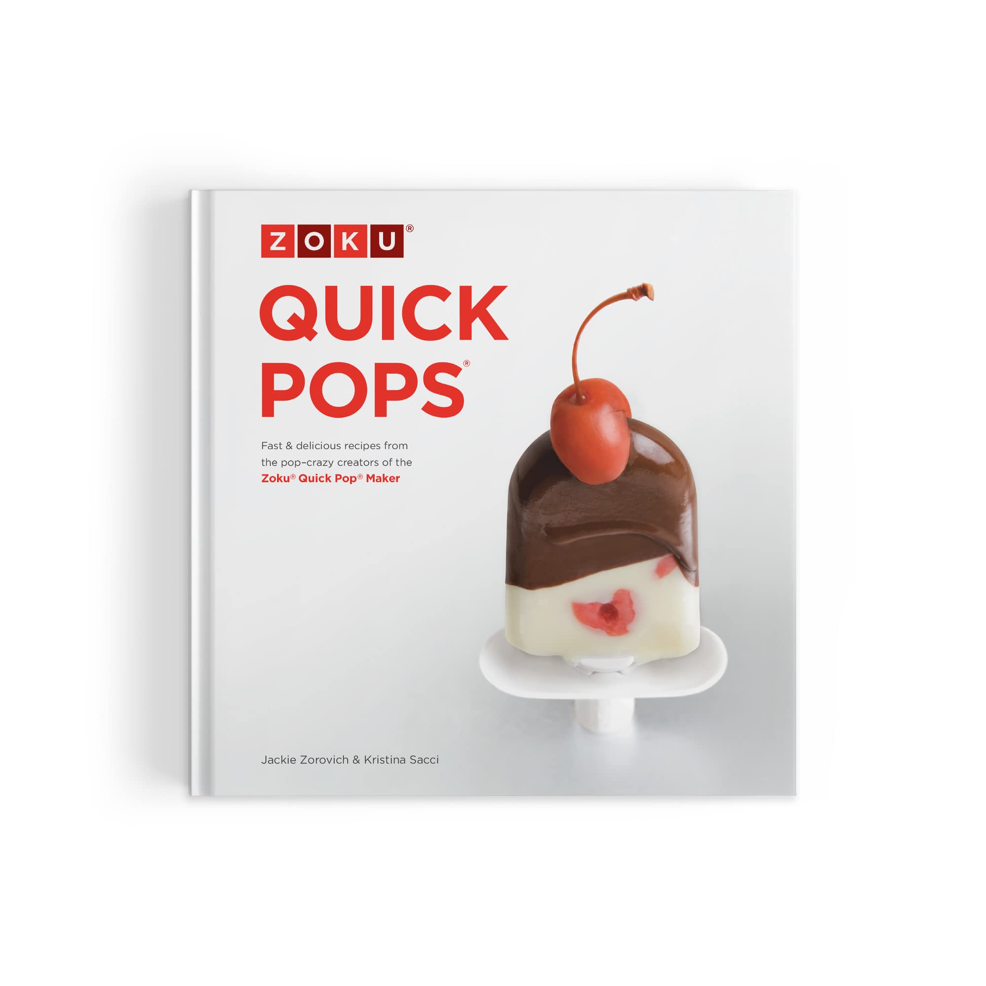 Zoku Quick Pops Recipe Book, Perfect the Art of Popsicle Making used book depot