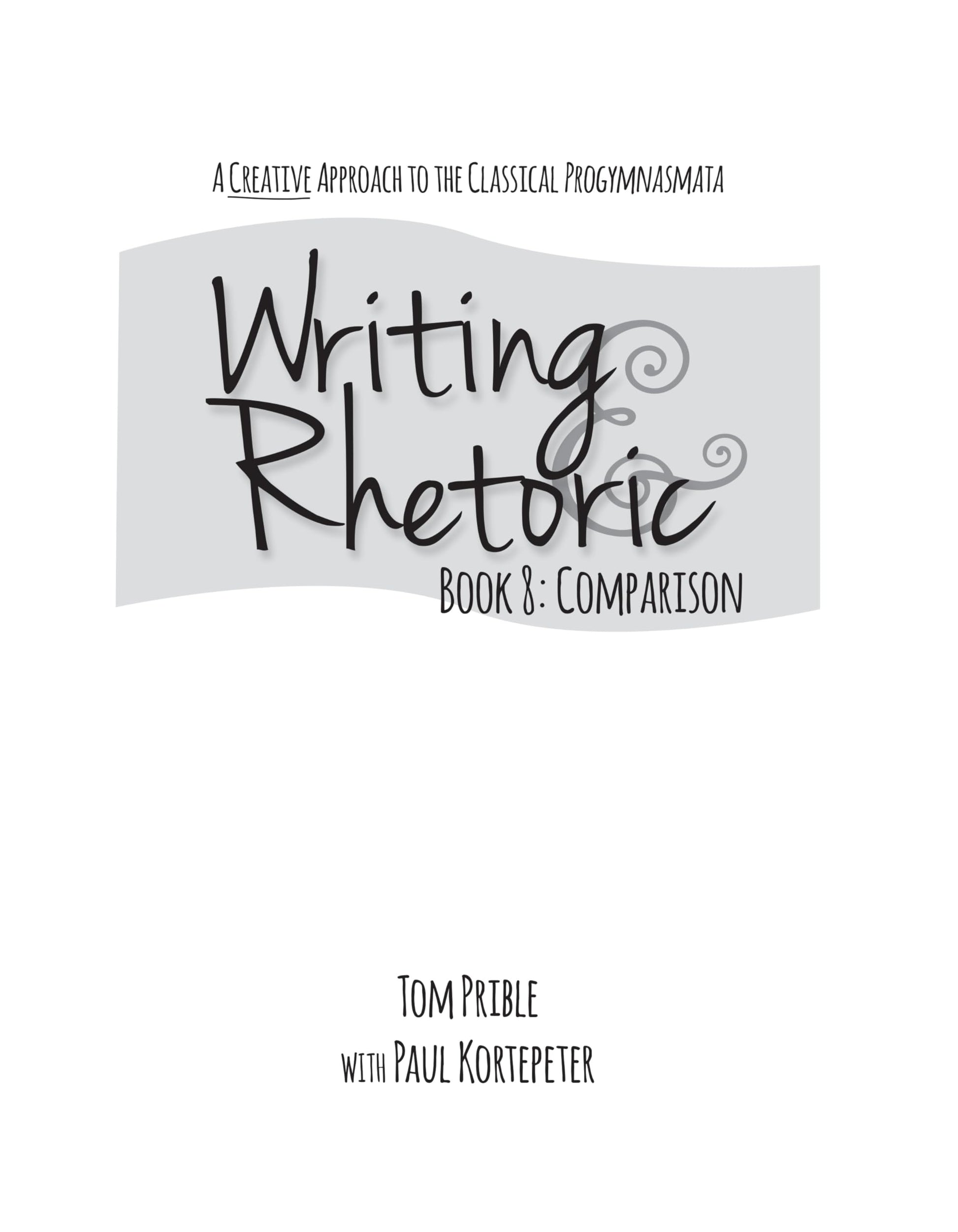 Writing & Rhetoric Book 8: Comparison (Student Edition) used book depot