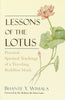 Lessons of the Lotus: Practical Spiritual Teachings of a Travelling Buddhist Monk [Paperback] Wimala, Bhante