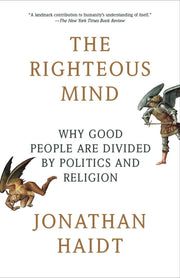 The Righteous Mind: Why Good People Are Divided by Politics and Religion used book depot