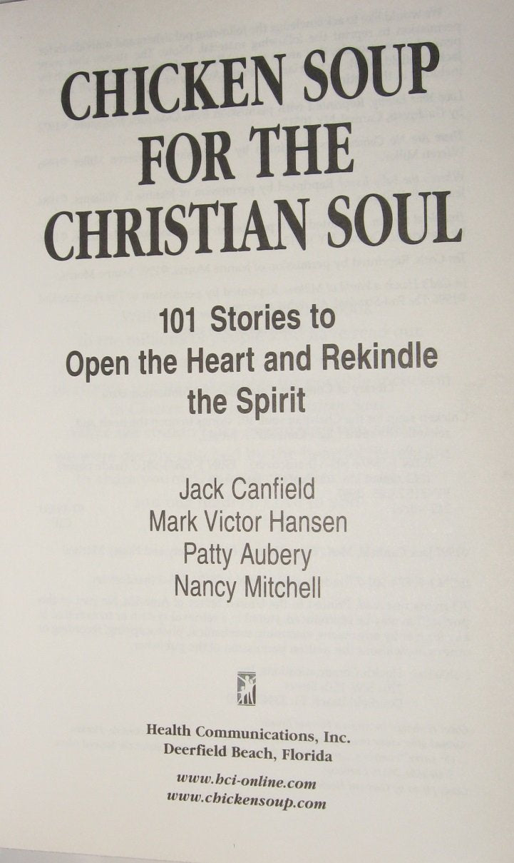 Chicken Soup for the Christian Soul (Chicken Soup for the Soul) Book Club edition by Canfield, Jack; Hansen, Mark Victor; Aubery, Patty; Autio, N published by Health Communications Hardcover used book depot