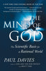 The Mind of God: The Scientific Basis for a Rational World [Paperback] Davies, Paul