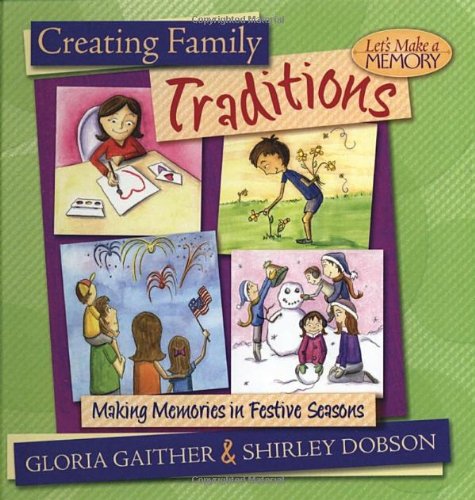 Creating Family Traditions: Making Memories in Festive Seasons (Let's Make a Memory Series) used book depot