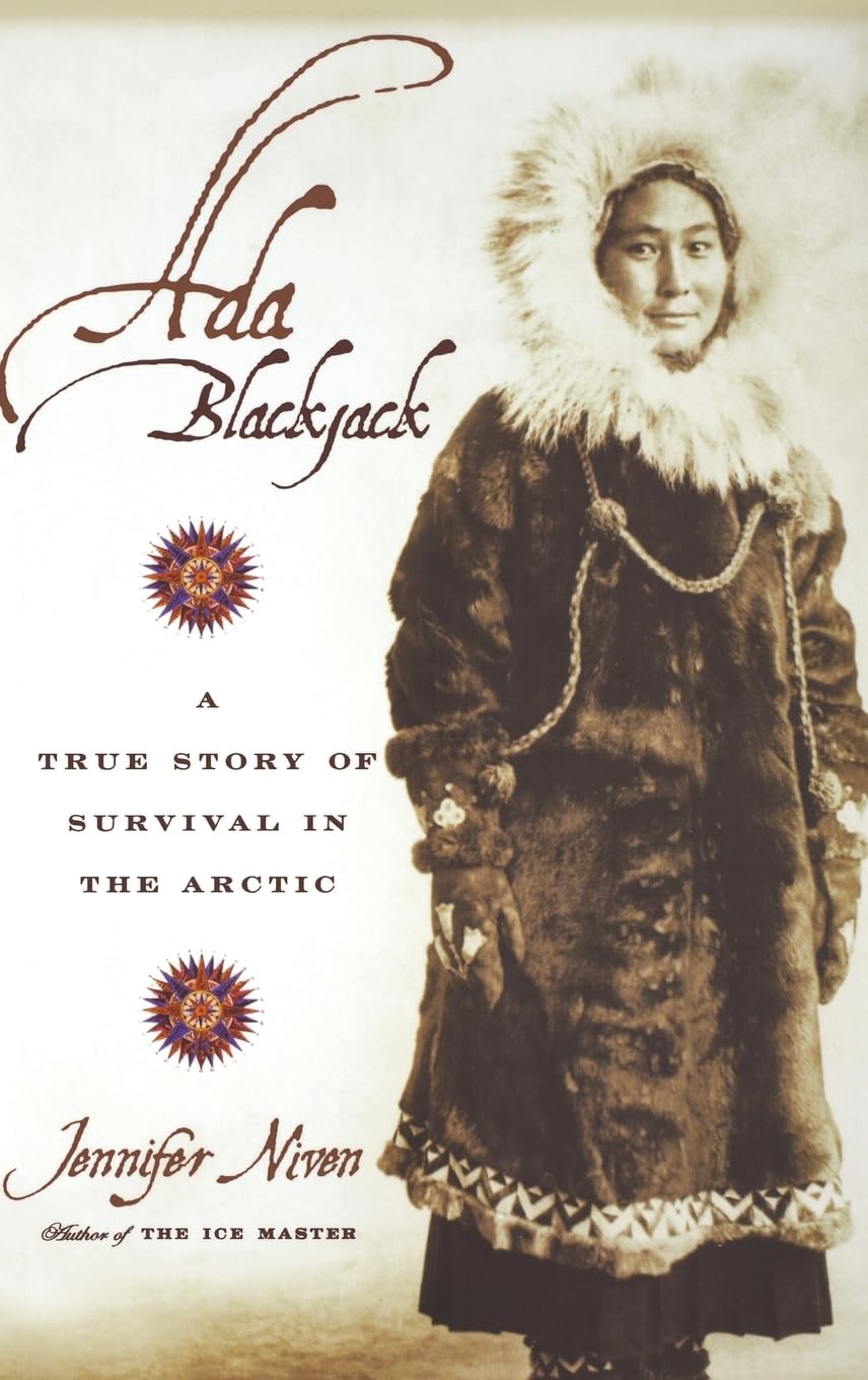 Ada Blackjack: A True Story of Survival in the Arctic used book depot