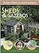 Sheds  Gazebos: Ideas and Plans for Garden Structures Erickson, Larry and Better Homes and Gardens Books