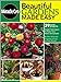 MiracleGro Beautiful Gardens Made Easy: 39 Quick Project McDonald, Elvin and Strauss, Peter