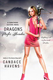 Dragons Prefer Blondes (A Caruthers Sisters Novel) used book depot