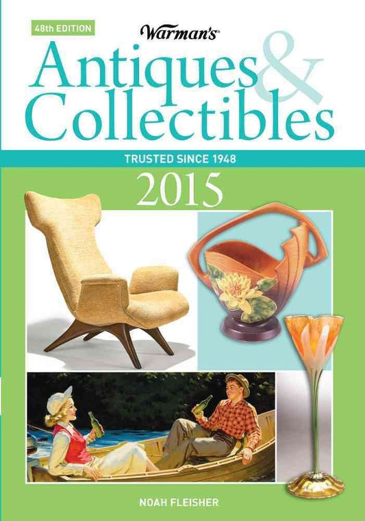 Warman's Antiques & Collectibles 2015 Price Guide (Warman's, 2015)