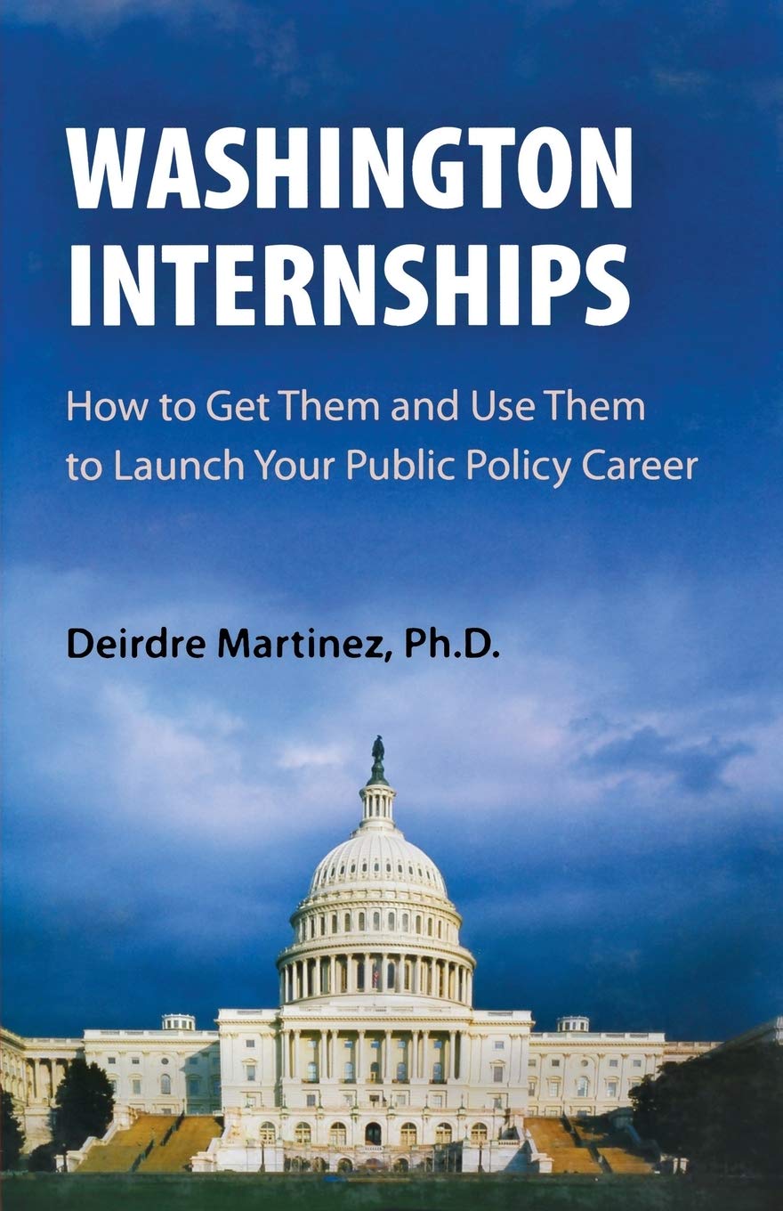 Washington Internships: How to Get Them and Use Them to Launch Your Public Policy Career used book depot