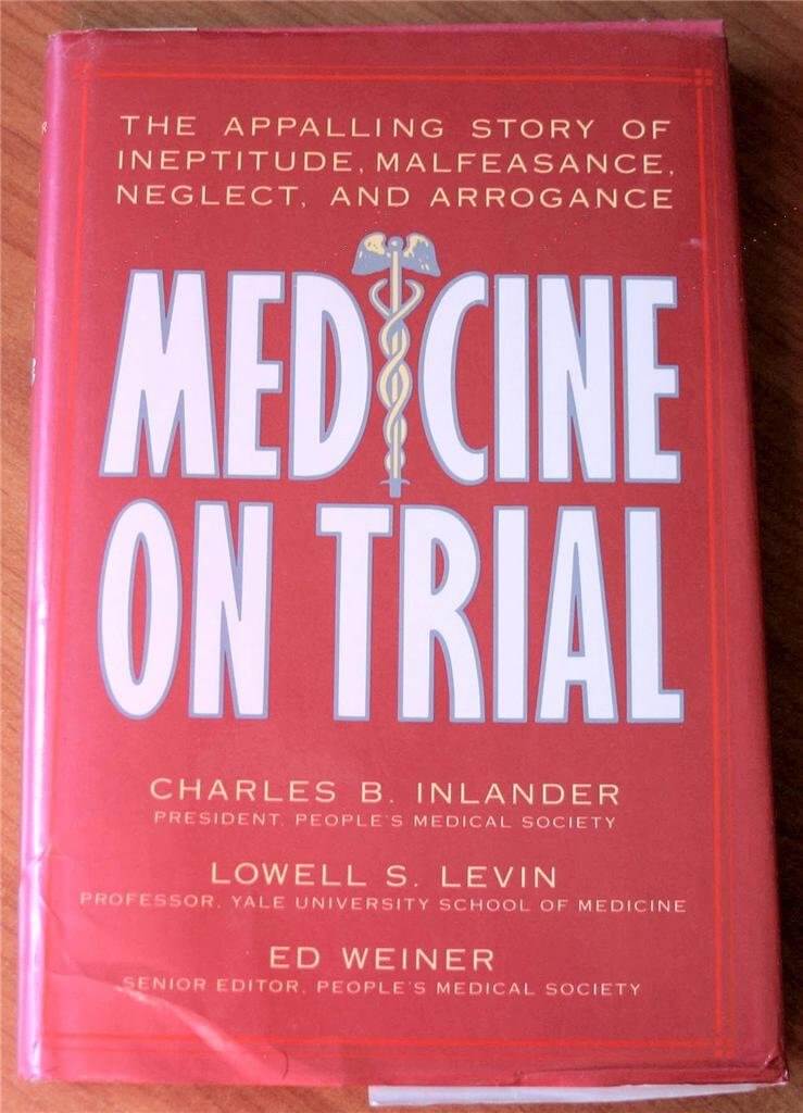 Medicine on Trial: The Appalling Story of Ineptitude, Malfeasance, Neglect, and Arrogance used book depot