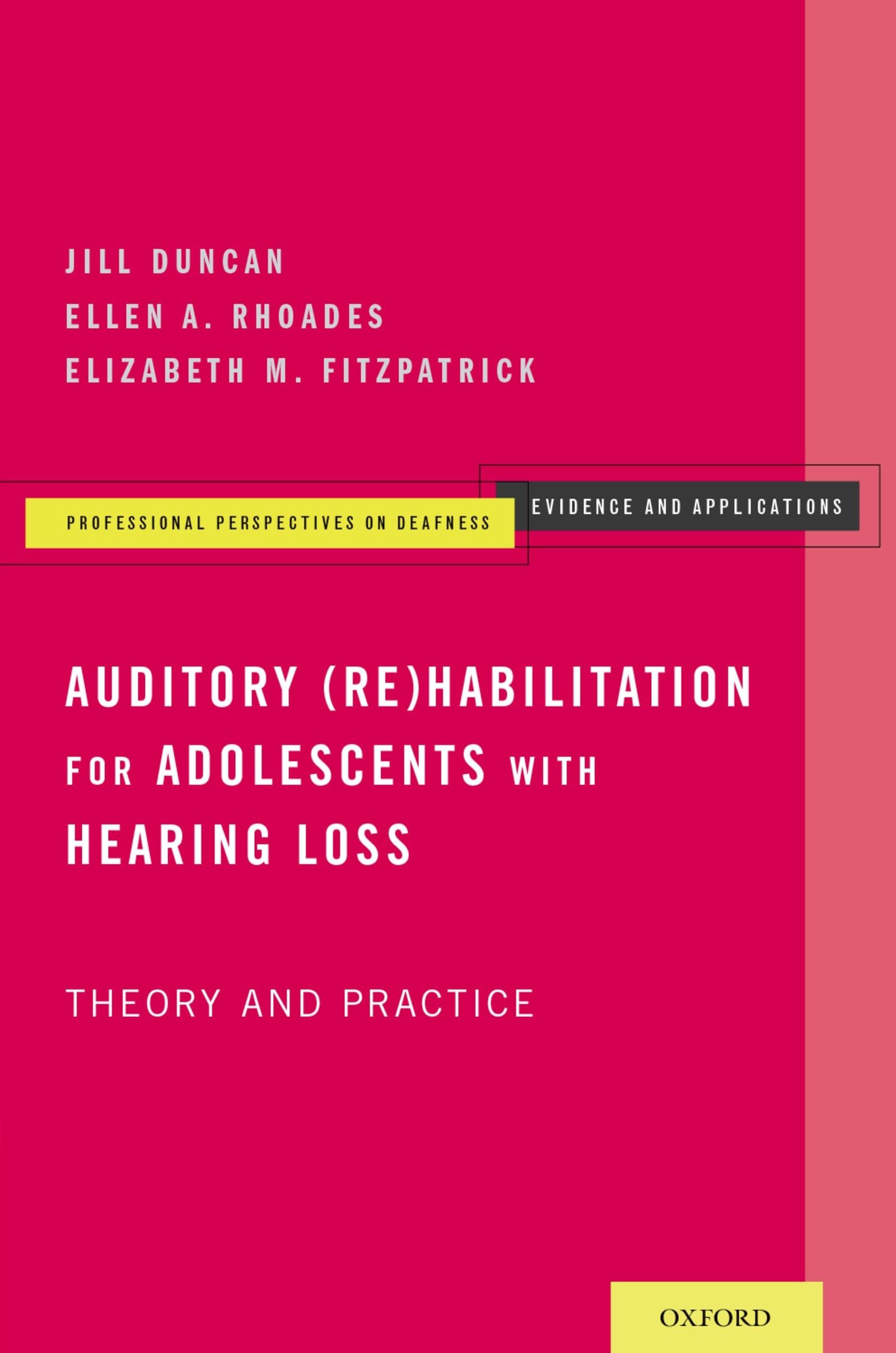 Auditory (Re)Habilitation for Adolescents with Hearing Loss: Theory And Practice (Professional Perspectives On Deafness: Evidence And Applications) used book depot