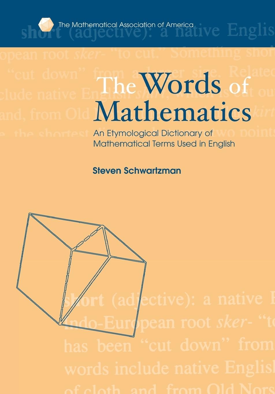 The Words of Mathematics: An Etymological Dictionary of Mathematical Terms Used in English (Spectrum) used book depot