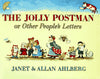 The Jolly Postman: Or Other Peoples Letters [Hardcover] Ahlberg, Janet;Ahlberg, Allan