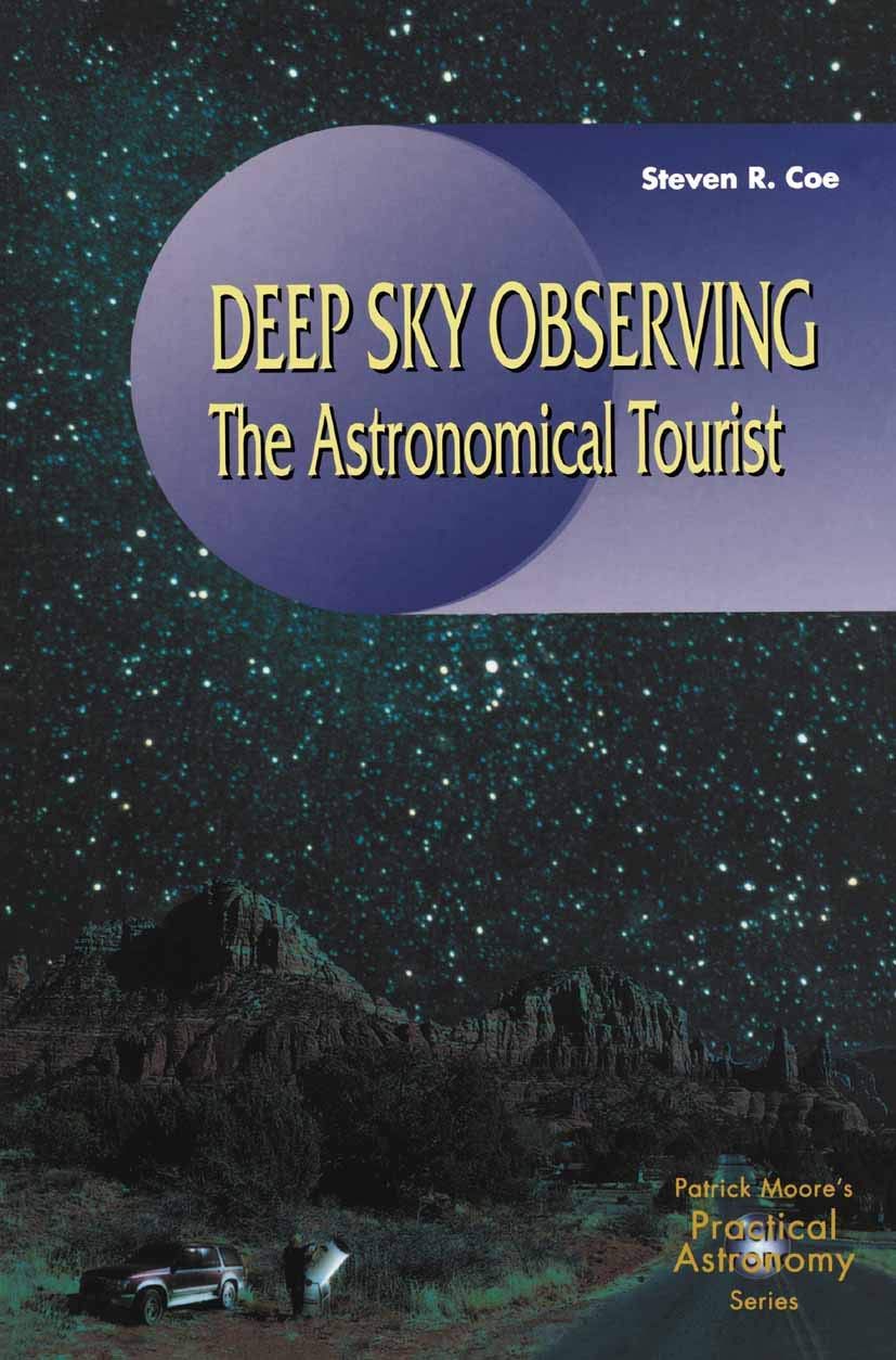 Deep-Sky Observing: The Astronomical Tourist (The Patrick Moore Practical Astronomy Series) used book depot