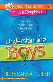 Talking with Your Daughter About Understanding Boys (8 Great Dates for Dads and Daughters) used book depot