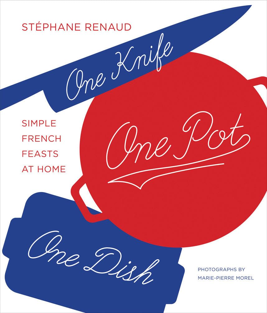 One Knife, One Pot, One Dish: Simple French Feasts at Home used book depot