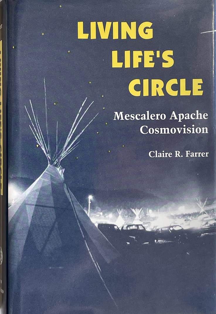 Living Life's Circle: Mescalero Apache Cosmovision used book depot