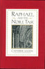 Raphael and the Noble Task
