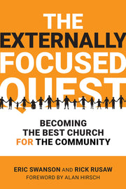 The Externally Focused Quest: Becoming the Best Church for the Community used book depot