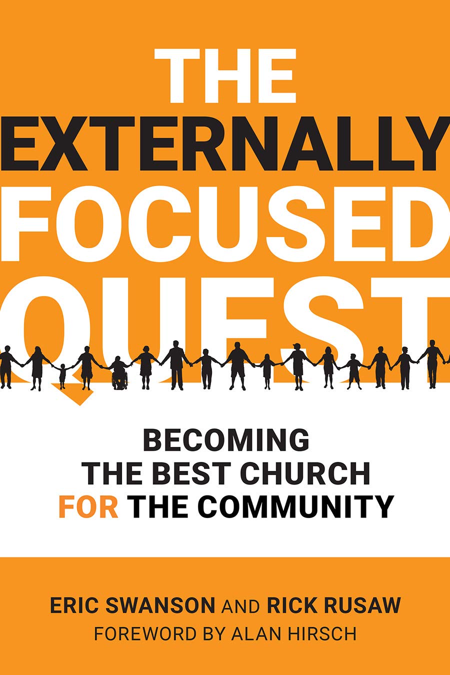 The Externally Focused Quest: Becoming the Best Church for the Community used book depot
