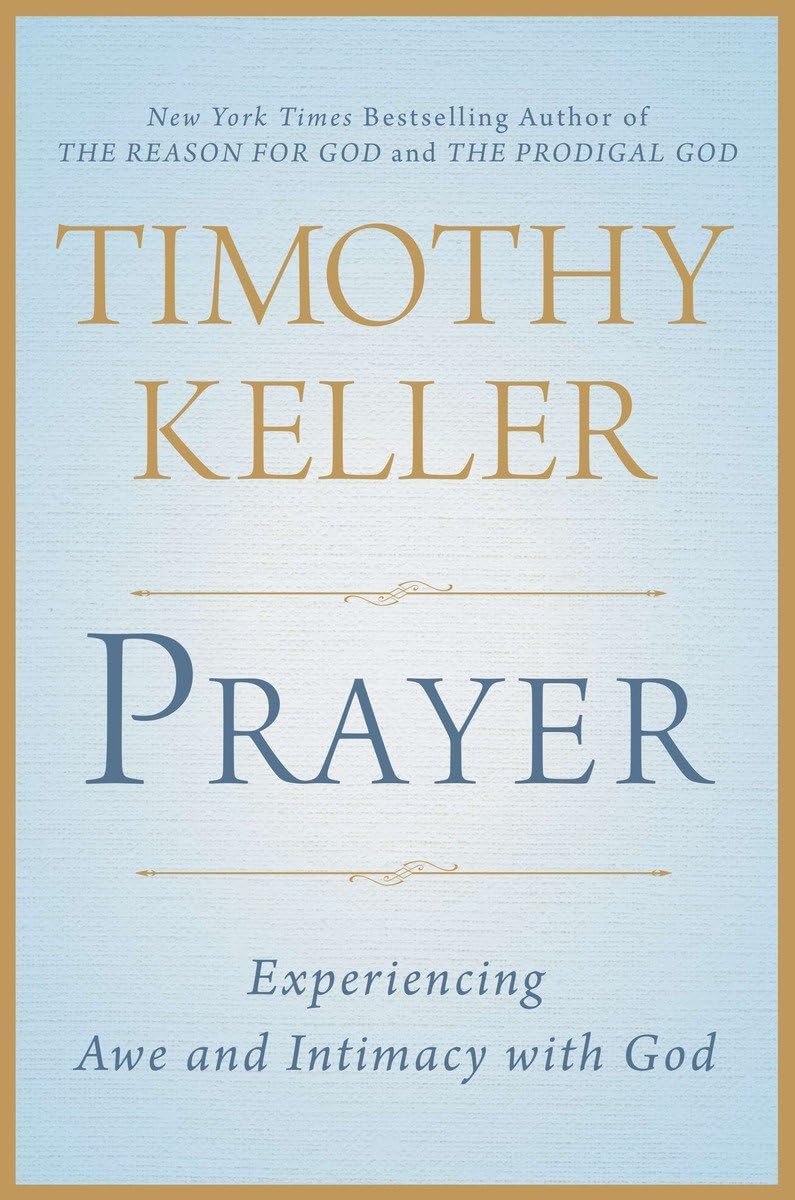 Prayer: Experiencing Awe and Intimacy with God used book depot