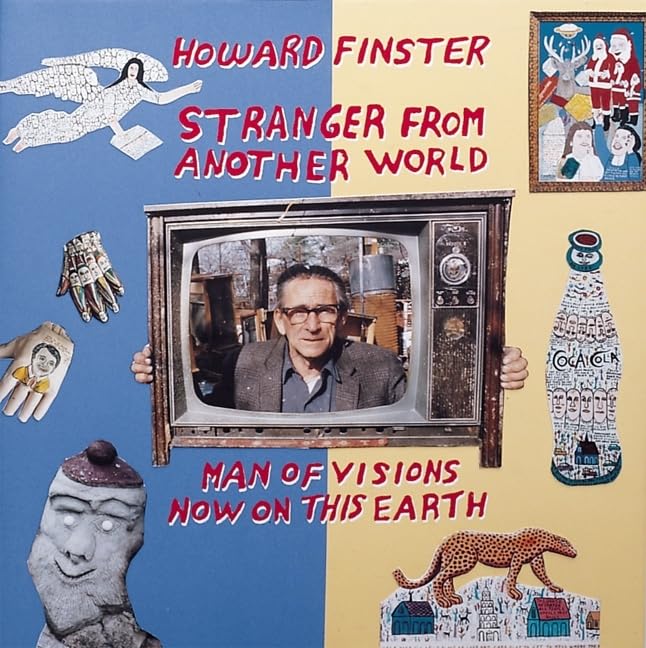 Howard Finster, Stranger from Another World: Man of Visions Now on This Earth used book depot